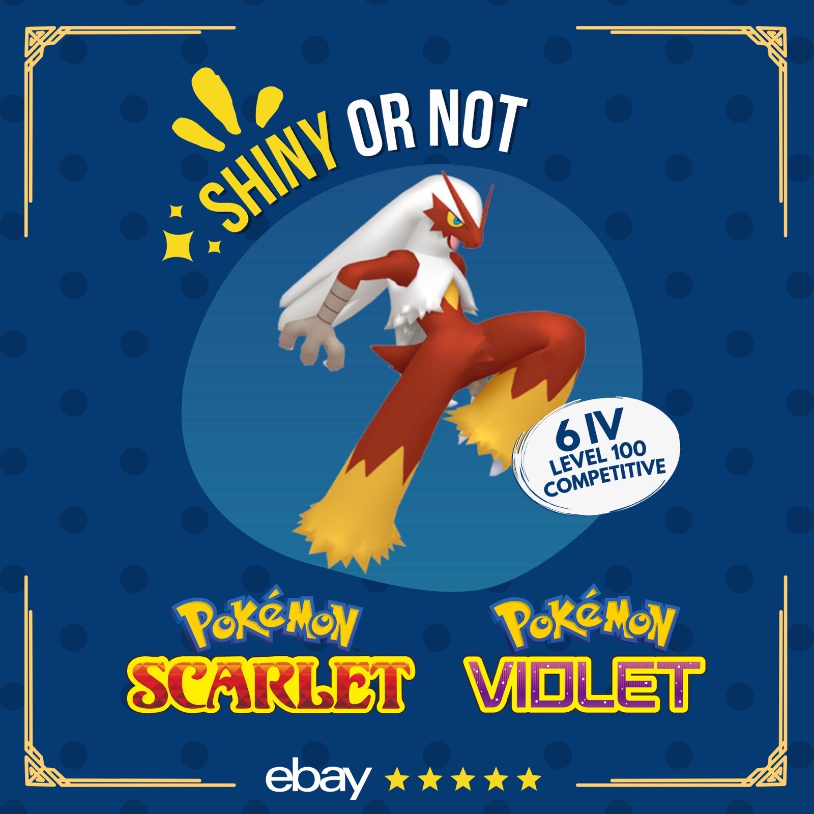 Blaziken Shiny or Non ✨ 6 IV Competitive Customizable Pokémon Scarlet Violet