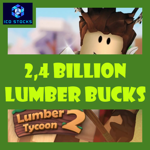 🪓Lumber Tycoon 2🪓 | 💲2,4 BILLION💲 |⚡FAST DELIVERY⚡
