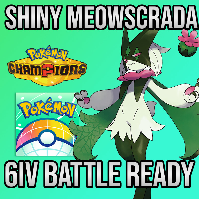 ✨6IV SHINY Meowscrada Battle Ready🚀 POKEMON HOME✨Pokemon Champions✨