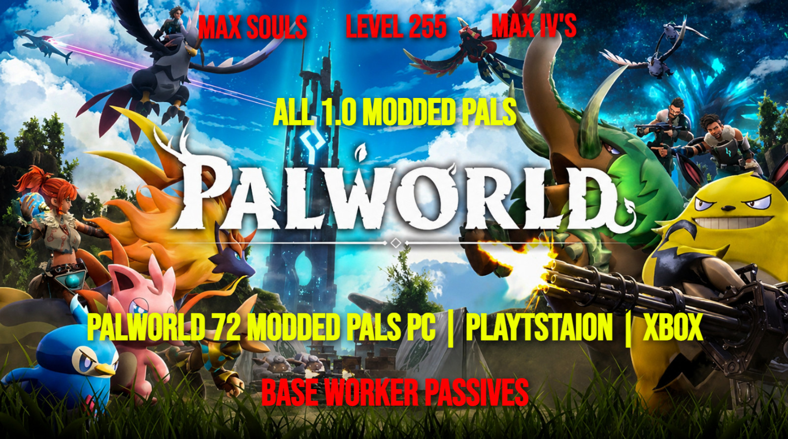 PALWORLD 72 MODDED PALS BUNDLE (PC-PLAYSTATION-XBOX) (ALL 1.0 New Pals)