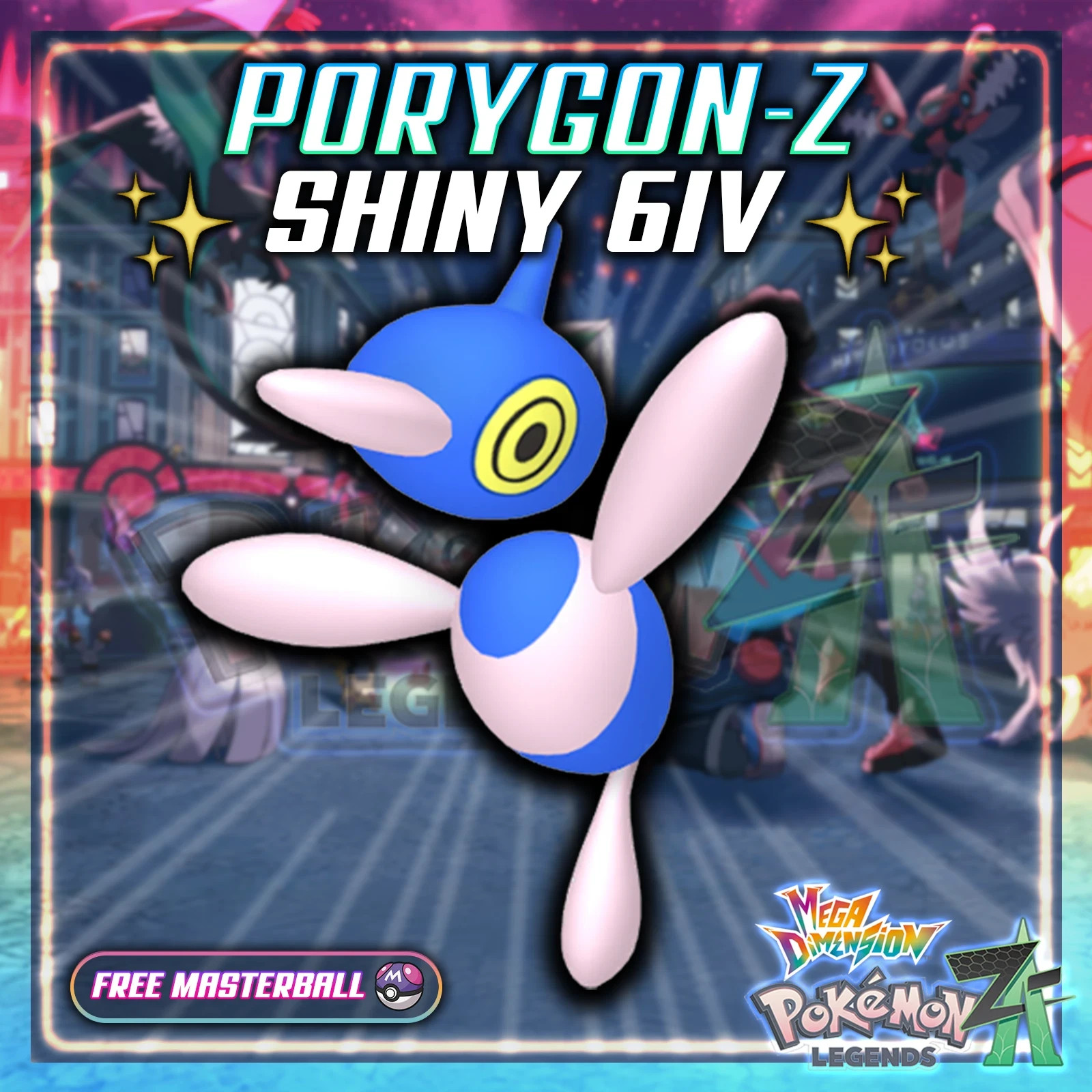 6IV Shiny Porygon Z Legends ZA MEGA DIMENSION DLC (Pokemon Legends Z-A)