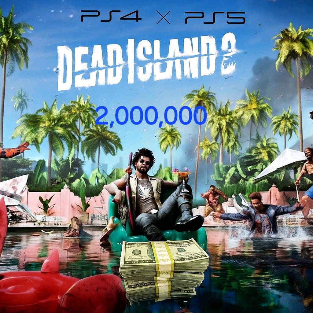 2 Millons Money , weapons mods LV 30 Dead Island 2 ps5, ps4 ( no game)