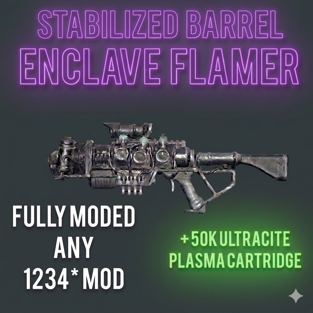 Stabilized Enclave Flamer +mods+ 50k Ammo Ps4 Ps5 Fo76