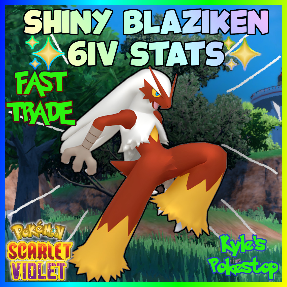 ✨ 6IV SHINY BLAZIKEN ✨ POKEMON SCARLET & VIOLET 🚀 FAST TRADE 🚀EV’D