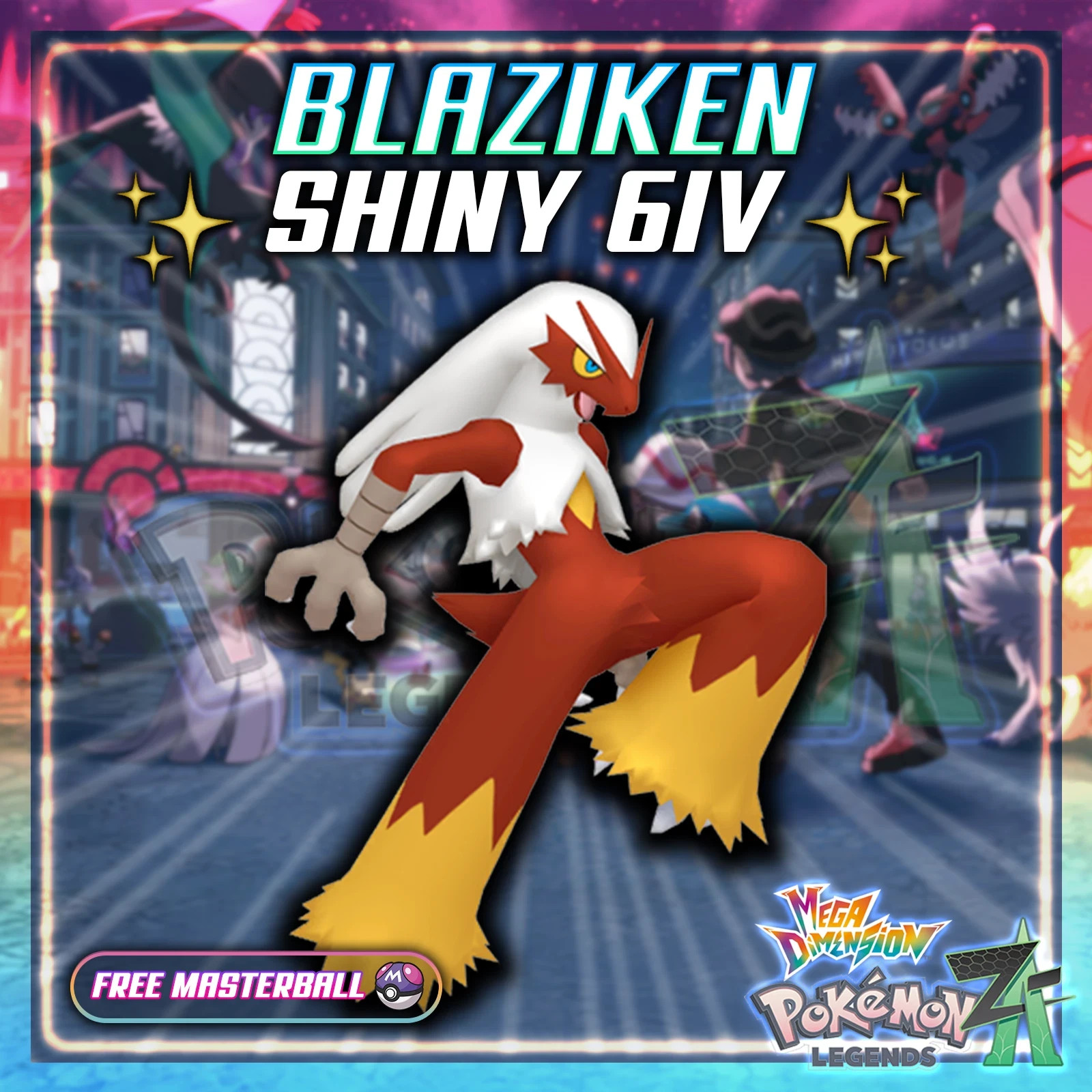 6IV Shiny Blaziken Legends ZA MEGA DIMENSION DLC (Pokemon Legends Z-A)
