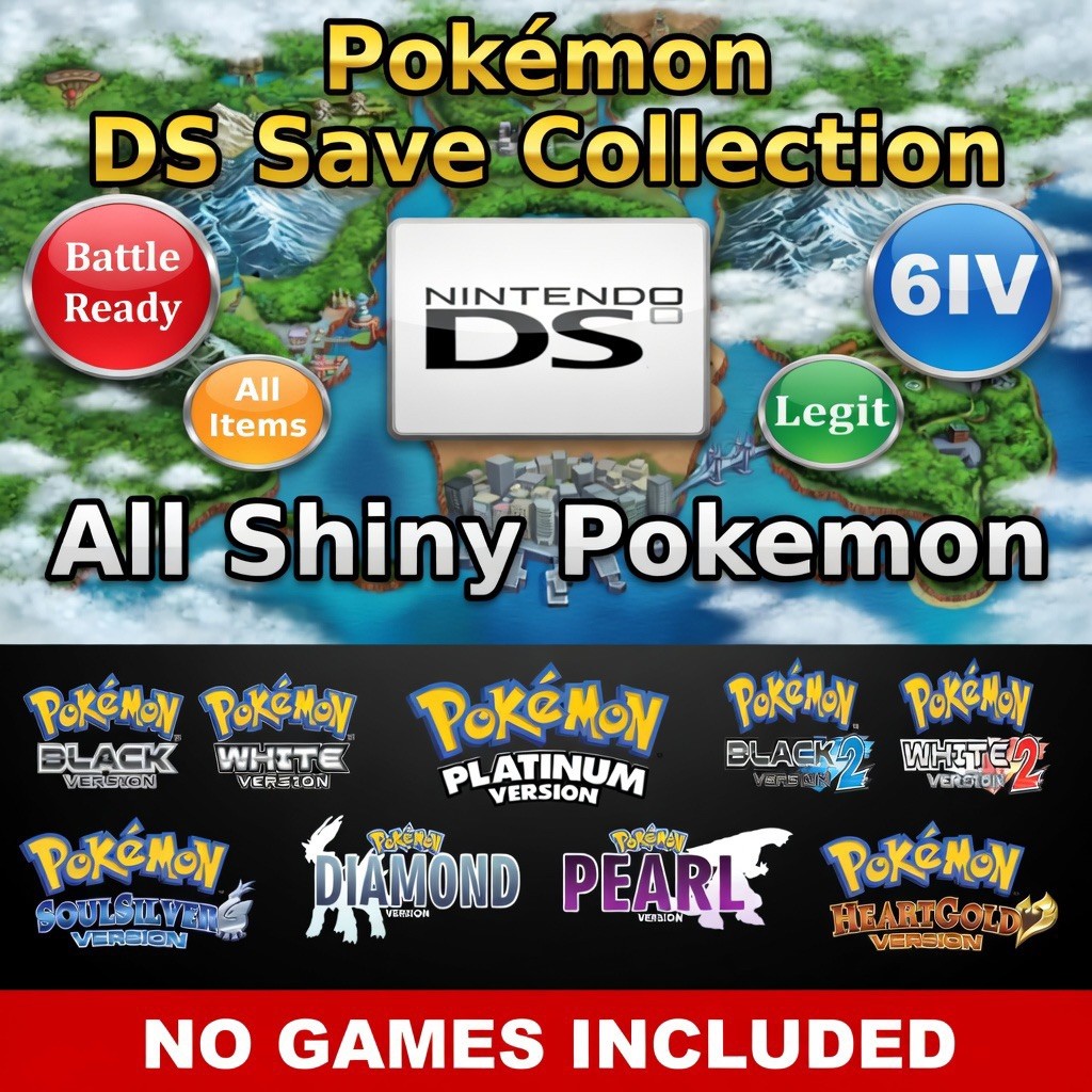 Pokemon DS Save Collection – 9 Unlocked Saves – Complete Shiny Pokedex – NDS