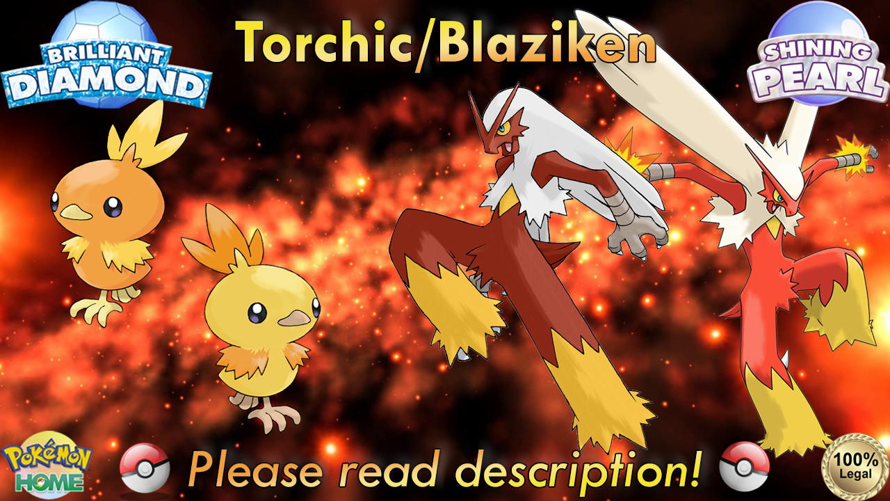 💎Shiny/Non-shiny Torchic/Blaziken 6IV💎Pokémon BD/SP (💯Legal)