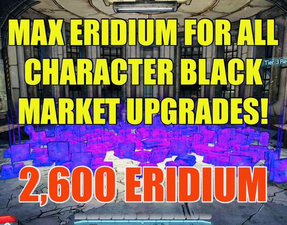 Borderlands 2 2600 Eridium Drop for Max Black Market Upgrades XBOX ONE XBOX X/S
