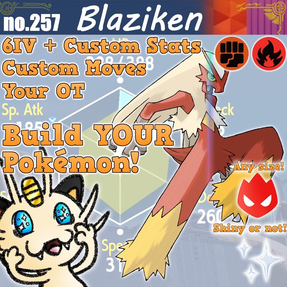 BLAZIKEN Shiny 6IV -Build ANY Pokemon! Scarlet Violet Champions Alpha Legends ZA