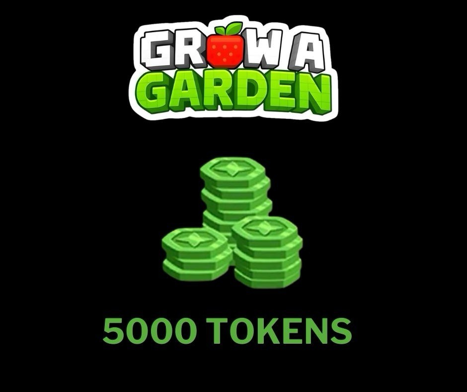 🪴 GROW A GARDEN 🪴 5000 Tokens | Fast And Cheap