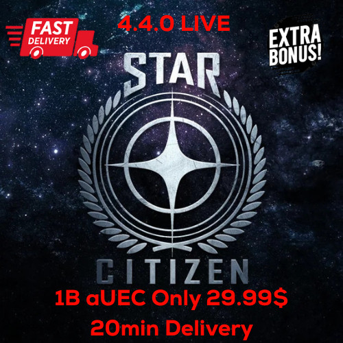 Star Citizen aUEC 1B ONLY 29.99$ Version 4.4.0 LIVE | FAST DELIVERY 20MIN | 24/7