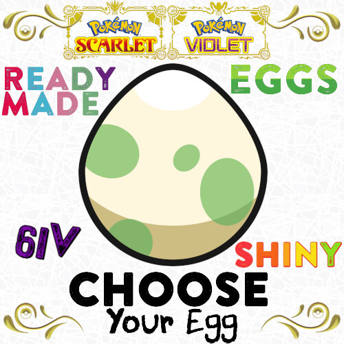 Choose Shiny Ready Made Egg 6IV Has Your OT Trainer ID Pokemon Scarlet Violet SV